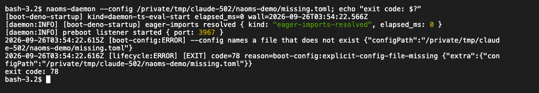 Starting the NAOMS service on a test install with —config naming a file that does not exist: it logs "—config names a file that does not exist" and exits with code 78 instead of falling back to the default file. Real terminal session; naoms-daemon is a two-line wrapper script that runs src/daemon.ts from the source checkout on a test port. Captured 26 Sep 2026.