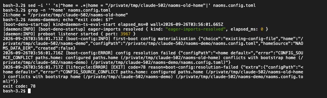 The same test install after paths.home in its naoms.config.toml was edited (shown with sed and grep) to name a different folder: the service refuses to start, reports CONFIG_SOURCE_CONFLICT for paths.home and exits with code 78. Real terminal session, same wrapper script as above. Captured 26 Sep 2026.